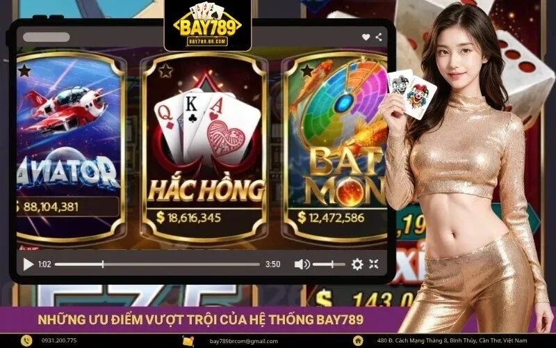 Những ưu điểm vượt trội của hệ thống bay789