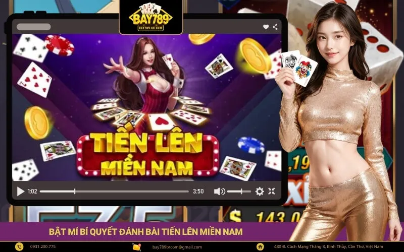 Bật Mí Bí Quyết Đánh Bài Tiến Lên Miền Nam