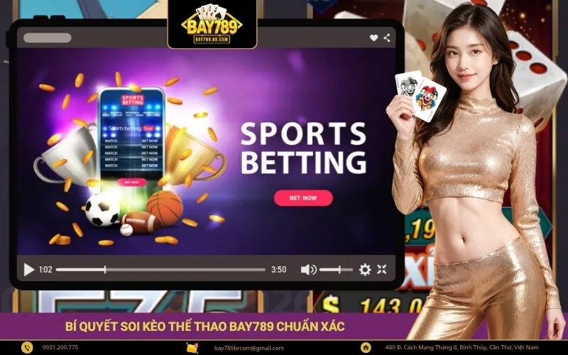 Bí quyết soi kèo thể thao Bay789 chuẩn xác
