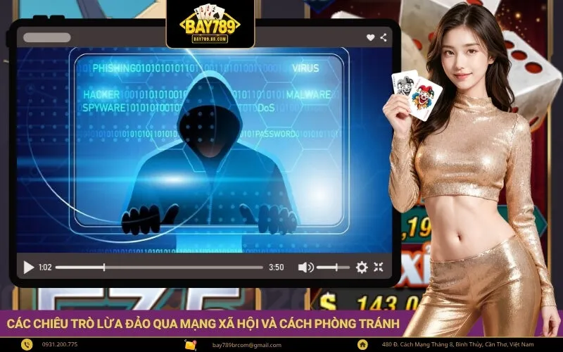 Các chiêu trò lừa đảo qua mạng xã hội và cách phòng tránh
