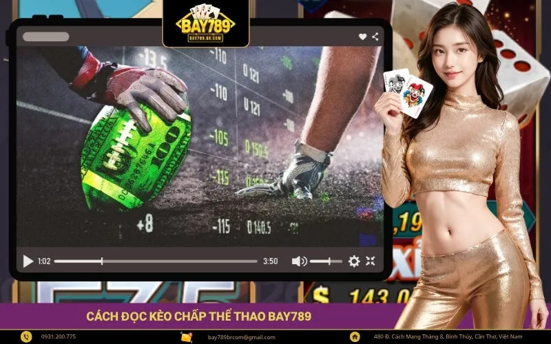 Cách Đọc Kèo Chấp Thể Thao Bay789