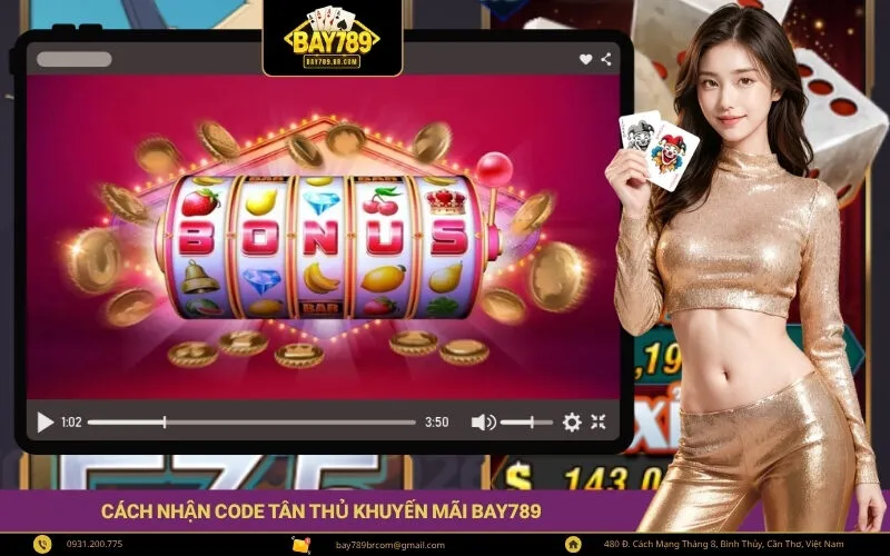 Cách Nhận Code Tân Thủ Khuyến Mãi Bay789