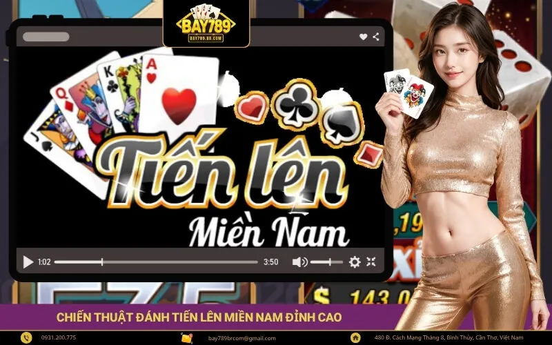 Chiến Thuật Đánh Tiến Lên Miền Nam Đỉnh Cao