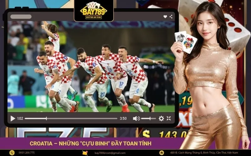 Croatia – Những cựu binh đầy toan tính