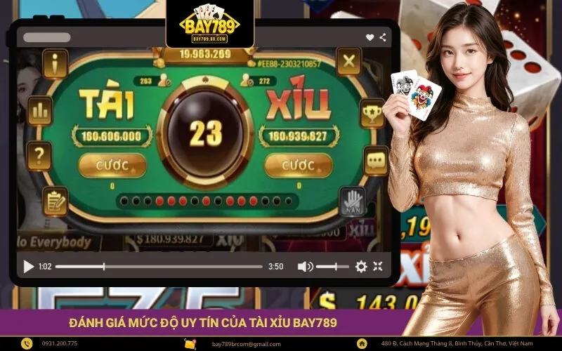 Đánh giá mức độ uy tín của Tài Xỉu Bay789