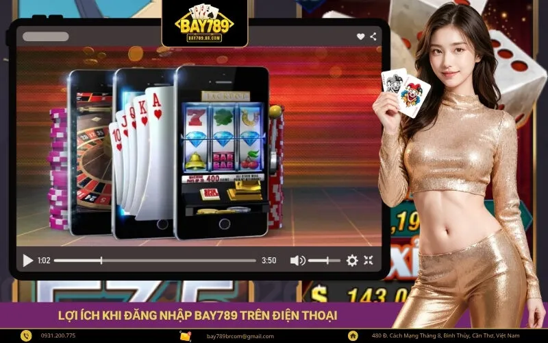 Lợi Ích Khi Đăng Nhập Bay789 Trên Điện Thoại