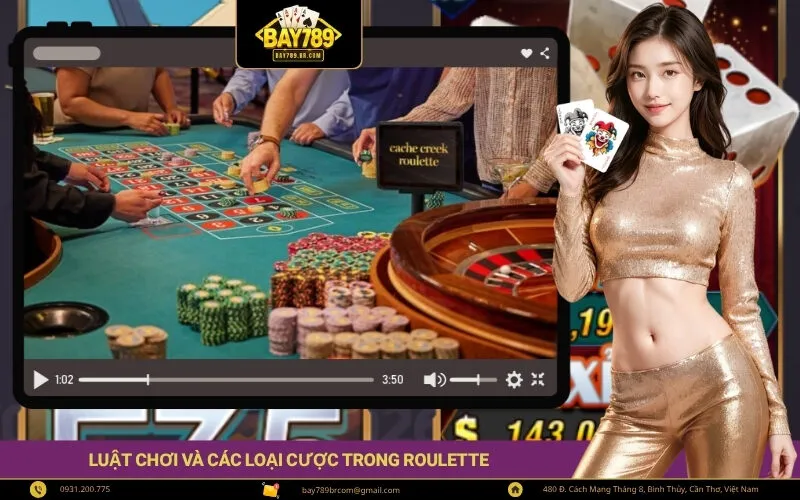 Luật chơi và các loại cược trong Roulette
