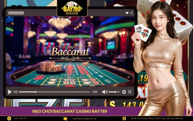 Mẹo Chơi Baccarat Casino Bay789
