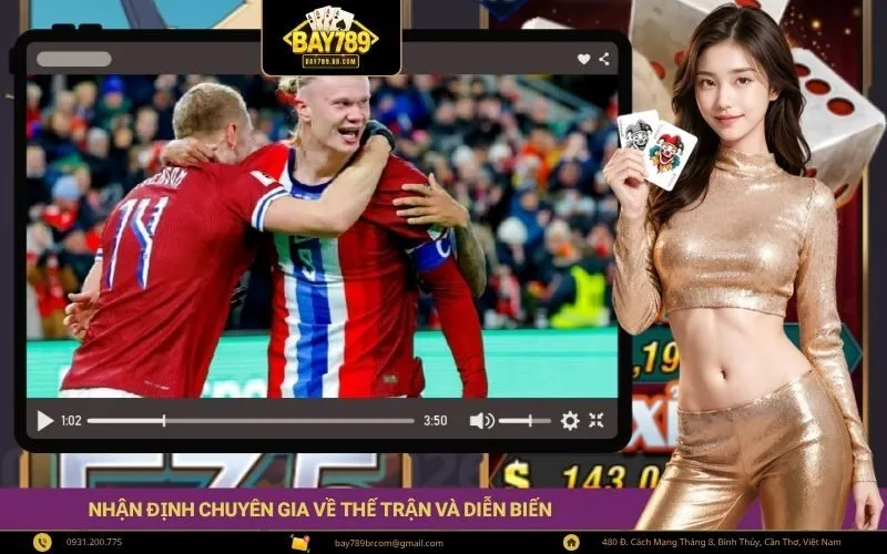 Nhận định chuyên gia về thế trận và diễn biến