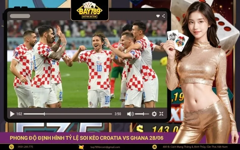 Phong độ gần đây định hình tỷ lệ soi kèo Croatia vs Ghana 2806