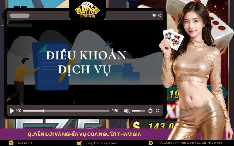 Quyền Lợi Và Nghĩa Vụ Của Người Tham Gia