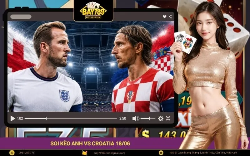 Soi kèo Anh vs Croatia 1806