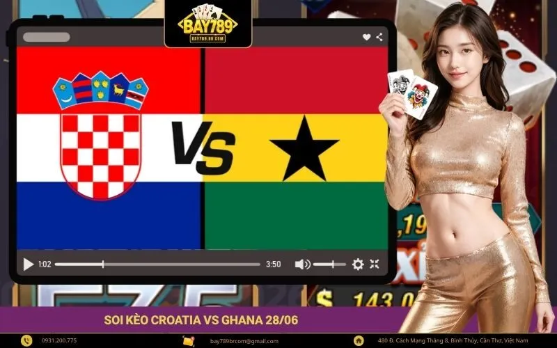 Soi kèo Croatia vs Ghana 2806