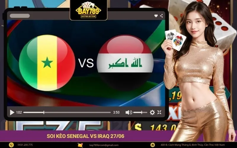 Soi kèo Senegal vs Iraq 2706