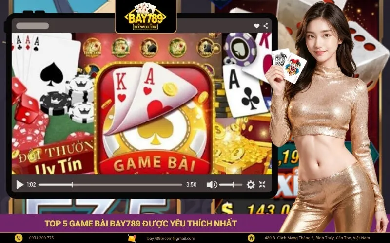 Top 5 Game Bài Bay789 Được Yêu Thích Nhất