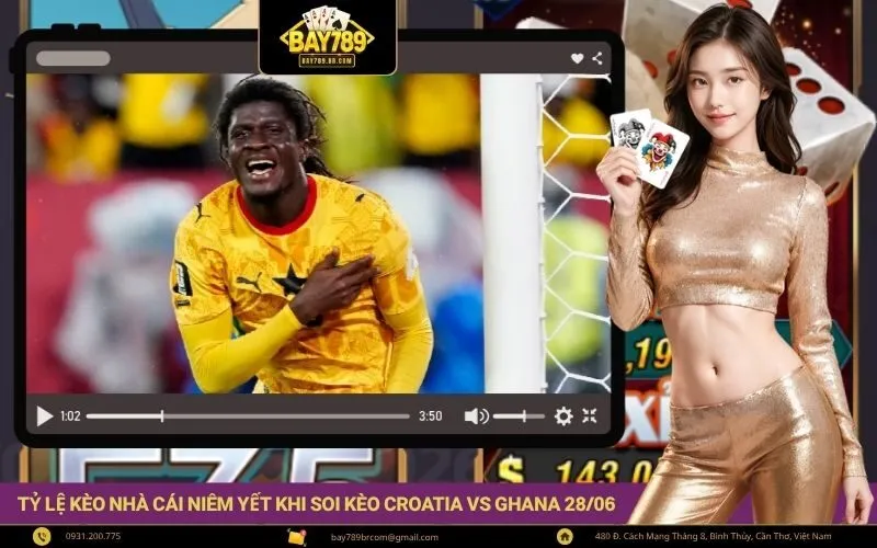 Tỷ lệ kèo nhà cái niêm yết khi soi kèo Croatia vs Ghana 2806